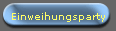 Einweihungsparty