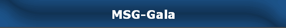 MSG-Gala