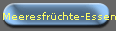 Meeresfr�chte-Essen
